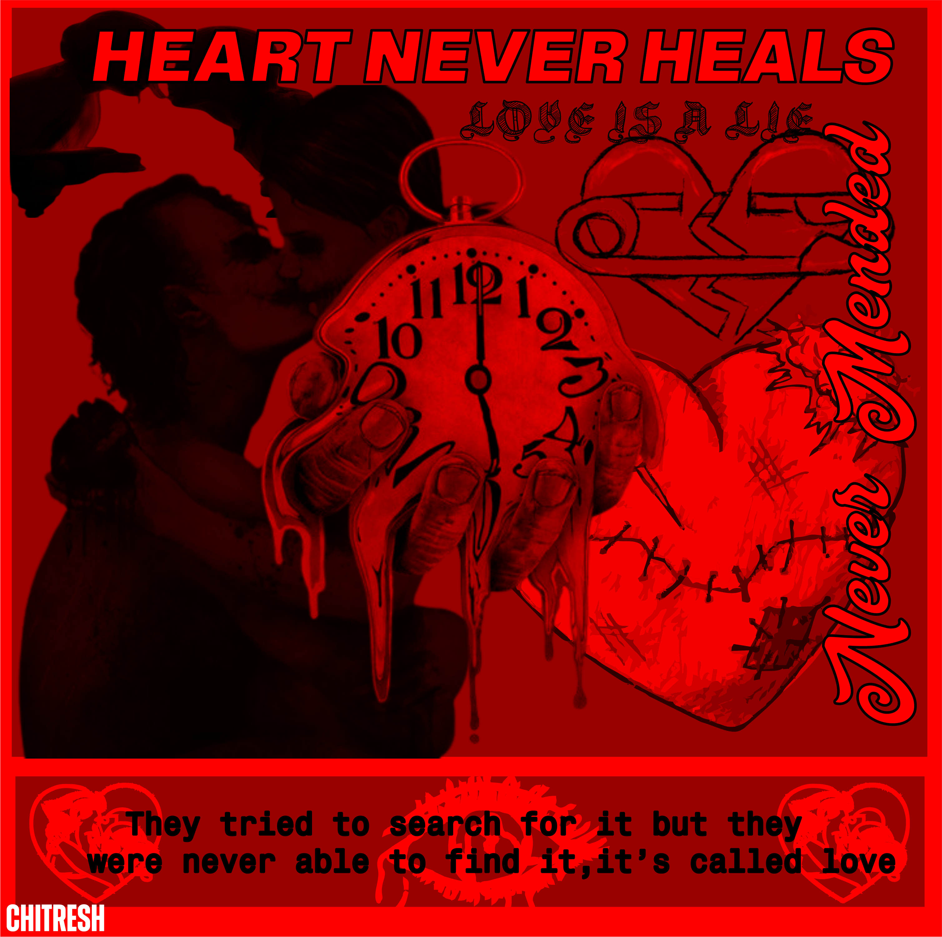 Heart never heals